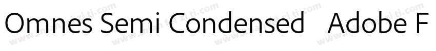 Omnes Semi Condensed   Adobe Font字体转换